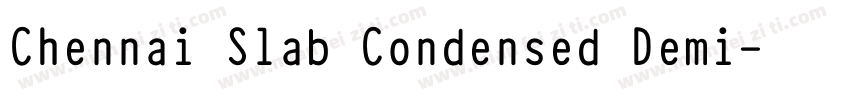 Chennai Slab Condensed Demi字体转换
